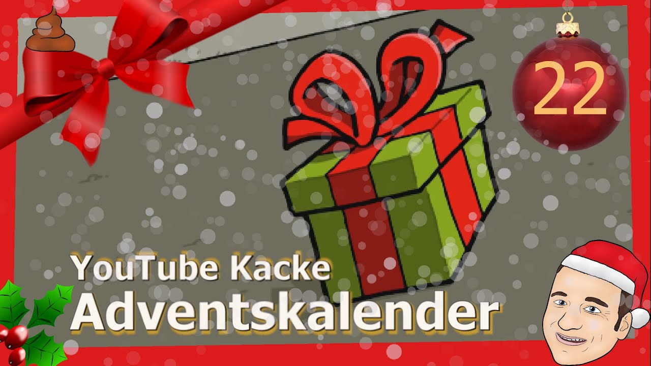 #22 | YouTube Kacke Adventskalender 2019
