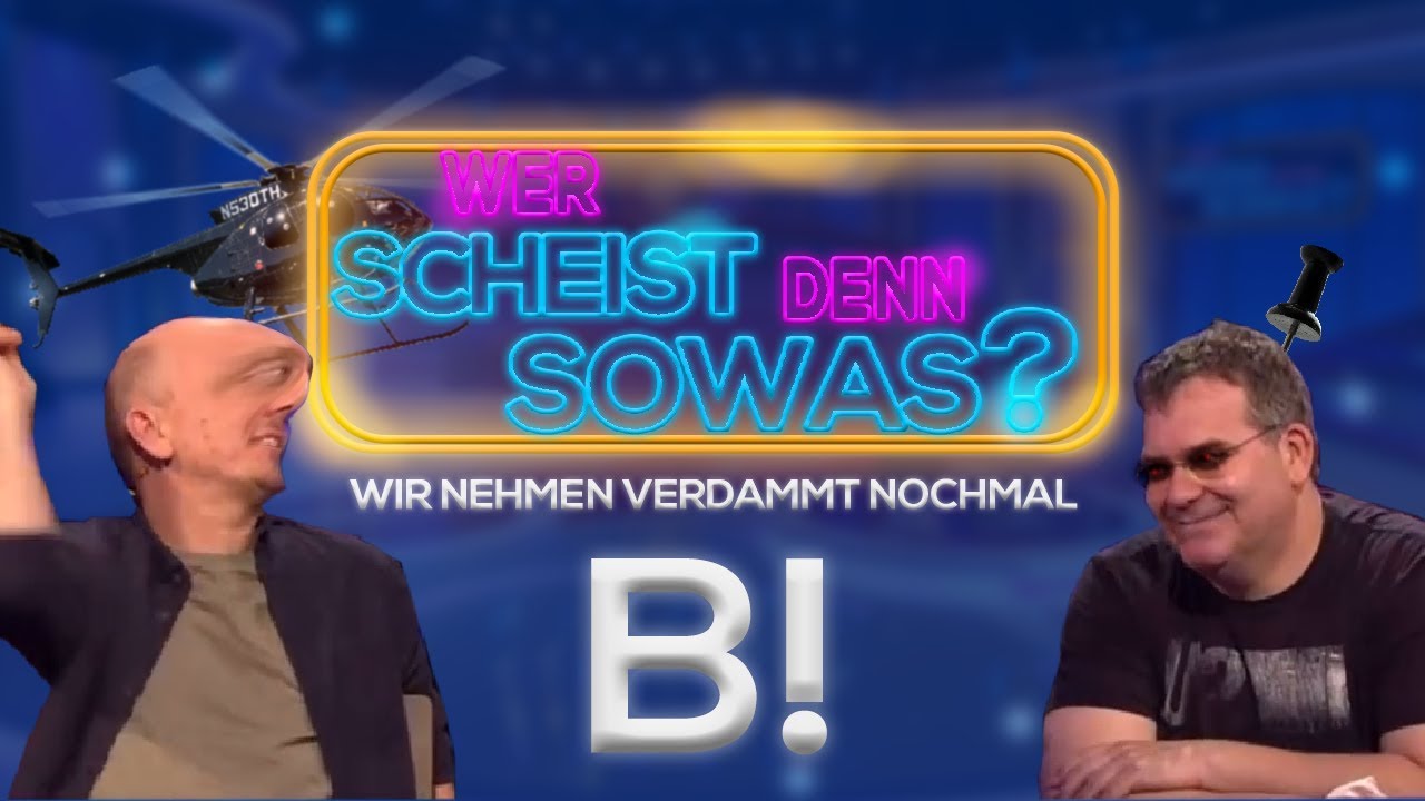 Wir nehmen verdammt nochmal B! (Youtube Kacke)