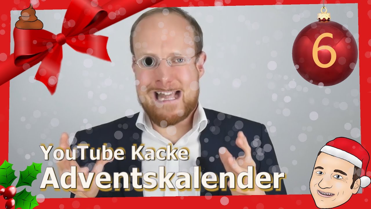 #6 | YouTube Kacke Adventskalender 2019